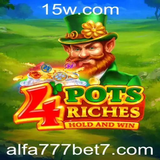 Descubra as Emoções de 4potsriches com Alfa 777 Bet