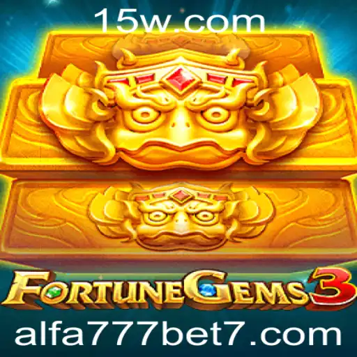 FortuneGems3: Uma Aventura de Sorte e Estratégia no Universo Alfa 777 Bet